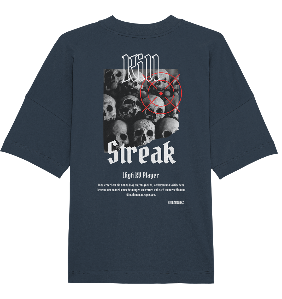 KILL STREAK - Organic Oversize Shirt